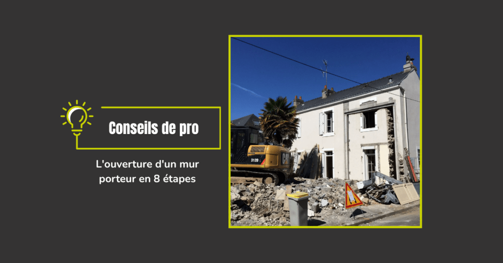 L'ouverture d'un mur porteur en 8 étapes
