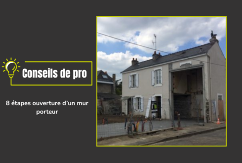 L’ouverture d’un mur porteur en 8 étapes