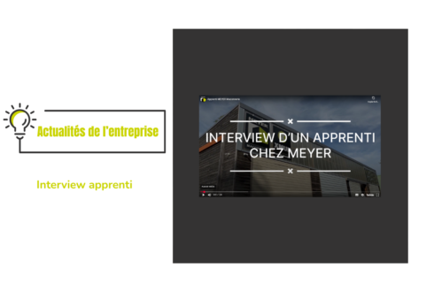 Interview d’un apprenti chez MEYER » 🎥