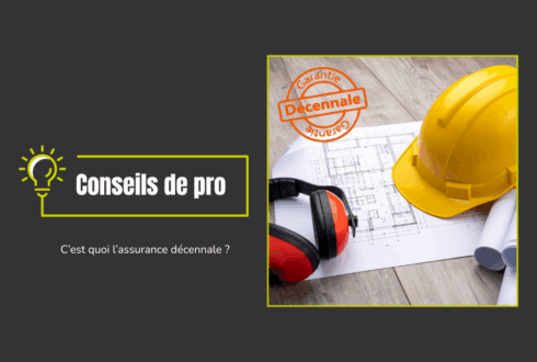 C’est quoi l’assurance décennale ?