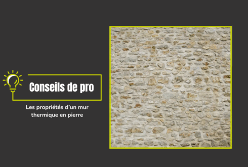 Les propriétés thermiques d’un mur en pierre