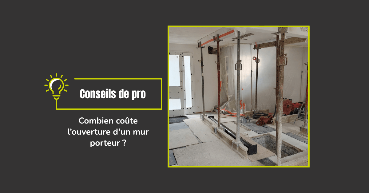 Combien coûte l’ouverture d’un mur porteur ?