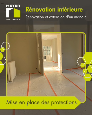 Rénovation et extension - Mise en place des protections