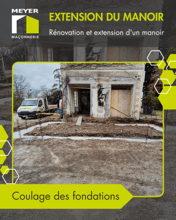 Rénovation et extension - Coulage des fondations